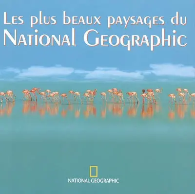 Les plus beaux paysages du National Geographic