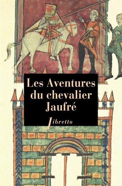 Les aventures du chevalier Jaufré