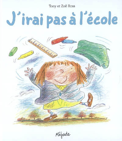 J'irai pas à l'école