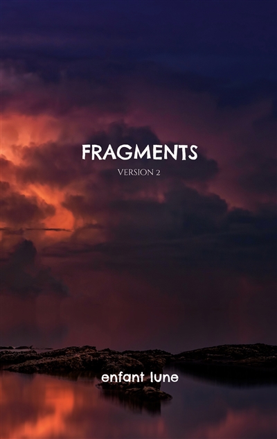 Fragments : (édition...