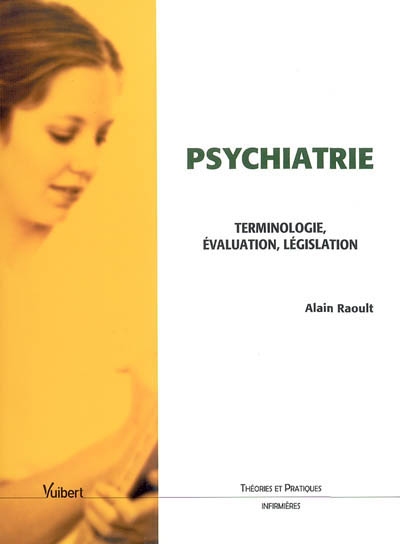 Psychiatrie : terminologie, évaluation, législation