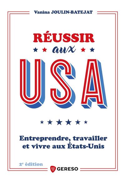 Réussir aux USA :...