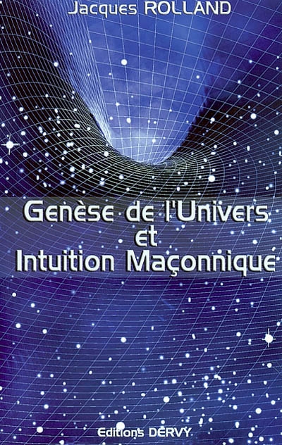 Genèse de l'univers et intuition maçonnique