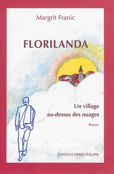 Florilanda, un village au-dessus des nuages