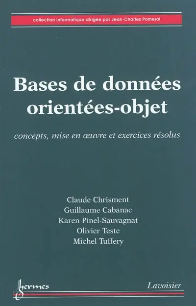Bases de données orientées-objet : concepts, mise en oeuvre et exercices résolus