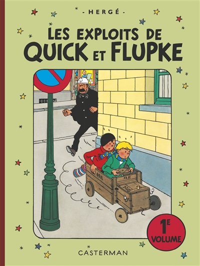 Les exploits de Quick et Flupke : intégrale. Vol. 1