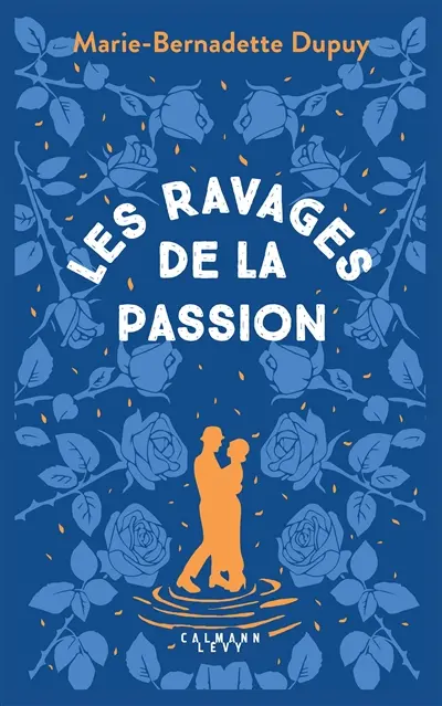 Le moulin du Loup. Vol. 5. Les ravages de la passion