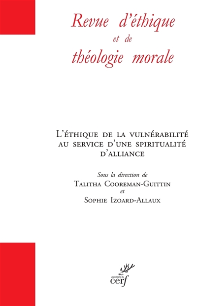 Revue d'éthique et de théologie morale, n° 319. L'éthique de la vulnérabilité au service d'une spiritualité d'alliance