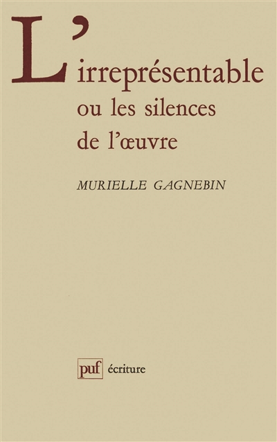 L'Irreprésentable ou les silences de l'oeuvre