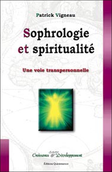 Sophrologie et spiritualité : une voie transpersonnelle