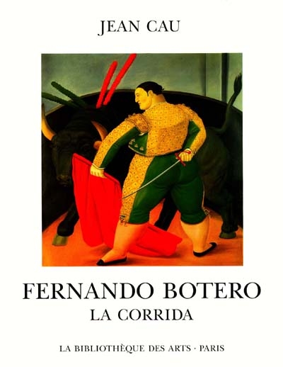 Fernando Botero, la corrida