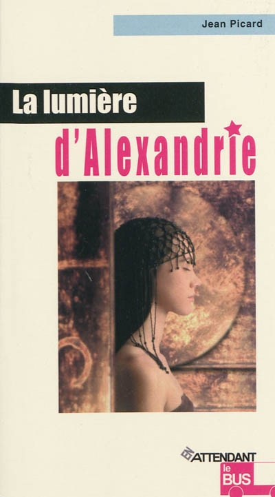 La lumière d'Alexandrie