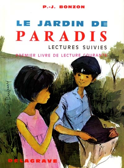 Le jardin de paradis : lectures suivies : premier livre de lecture courante