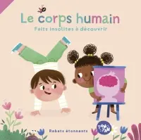 Le corps humain : faits insolites à découvrir