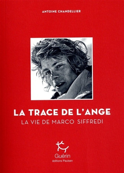 La trace de l'ange : la vie de Marco Siffredi