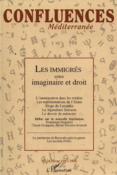 Confluences Méditerranée, n° 24. Les immigrés entre imaginaire et droit