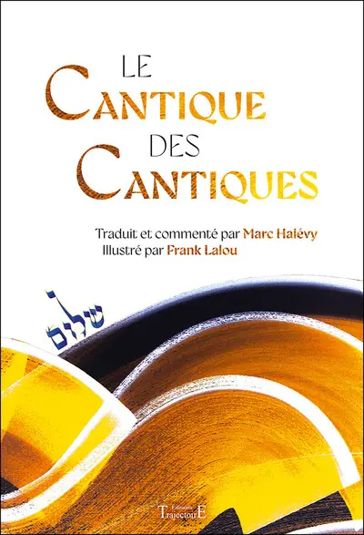 Le Cantique des Cantiques Le Cantique des Cantiques