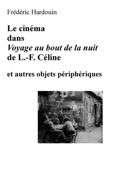 Le cinéma dans Voyage au bout de la nuit