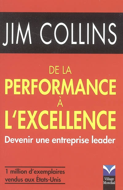 De la performance à l'excellence : devenir une entreprise leader