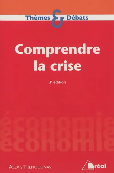 Comprendre la crise