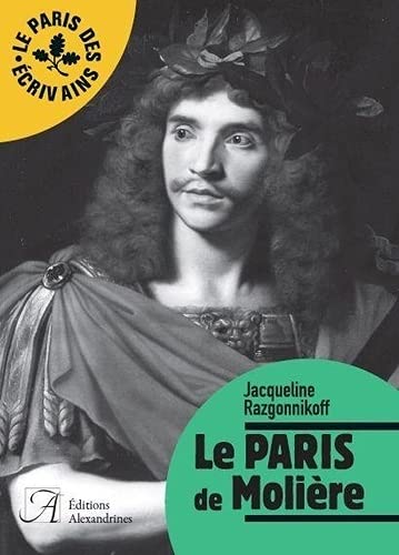 Le Paris de Molière - Jacqueline Razgonnikoff