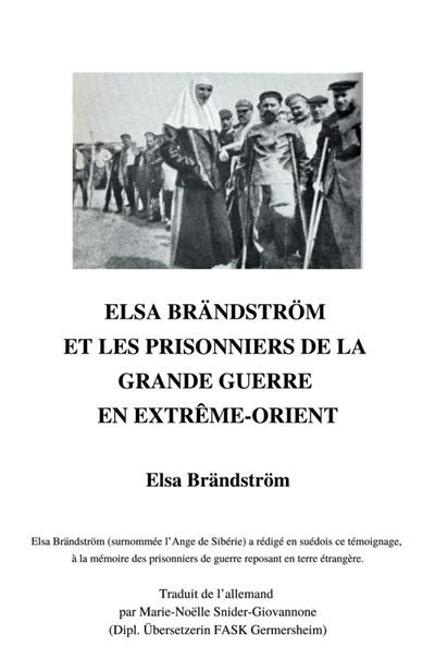 Elsa Brändström et les prisonniers de la Grande Guerre en Extrême-Orient