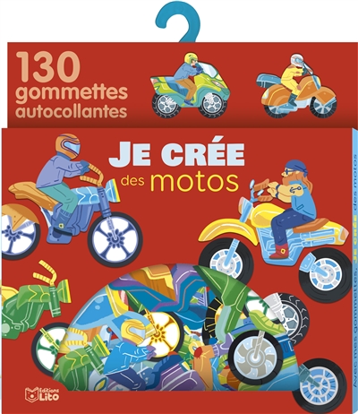 Je Crée Des Motos : 130 Gommettes Autocollantes de Eléonore Della Malva -  Livre - Lire Demain