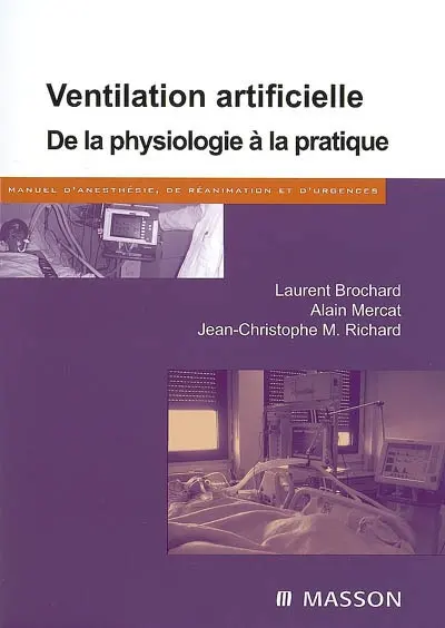 Ventilation artificielle : de la physiologie à la pratique