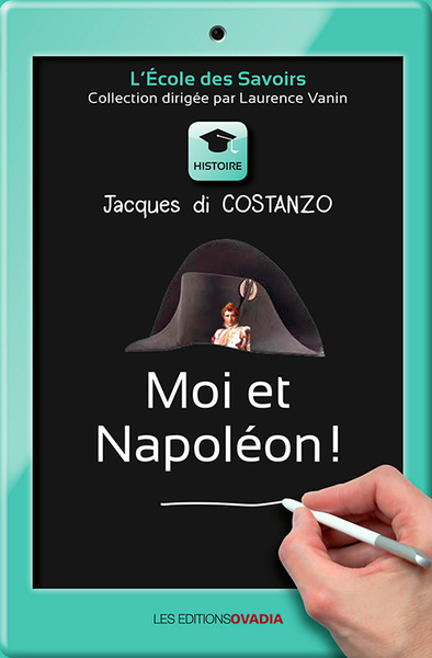 Moi et Napoléon !