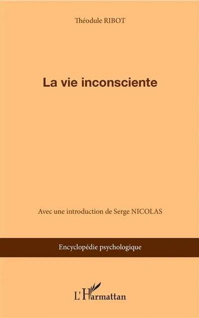 La vie inconsciente : 1914 La vie inconsciente : 1914