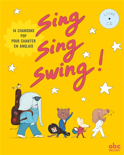 Sing Sing Swing ! des chansons pop pour chanter en angla