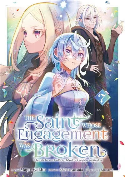 The Saint whose engagement was broken. Vol. 7