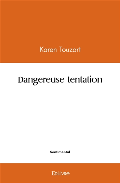 Dangereuse tentation
