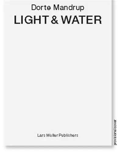 Dorte Mandrup Light & Water