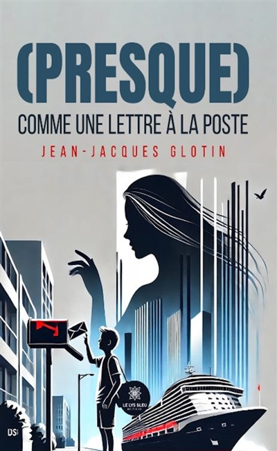 (Presque)... Comme une lettre à la poste