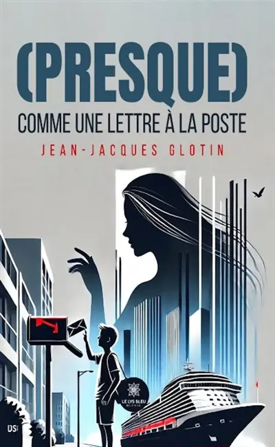 (Presque)... Comme une lettre à la poste