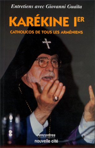 Karekine Ier, catholicos de tous les Arméniens