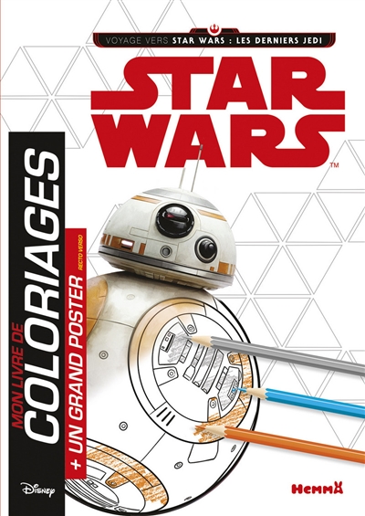 Voyage vers Star Wars, les derniers Jedi : mon livre de coloriages + 1 grand poster recto-verso