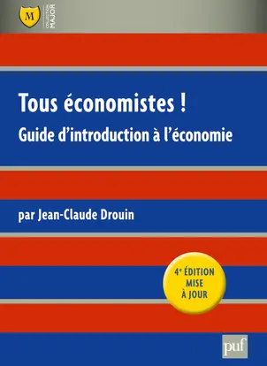 Tous économistes : guide d'introduction à l'économie