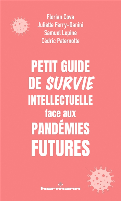 Petit guide de survie intellectuelle face aux pandémies futures