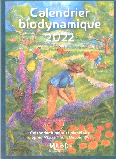 Calendrier biodynamique 2022 : jardinage, agriculture, apiculture : tendances météorologiques