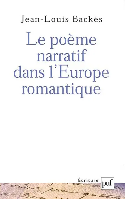 Le poème narratif dans l'Europe romantique