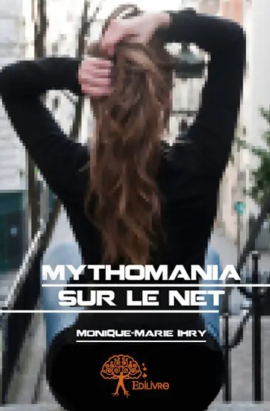 Mythomania sur le net : Roman