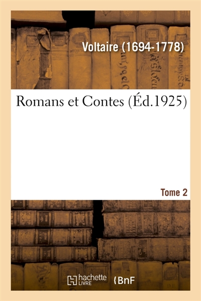 Romans et Contes. Tome 2
