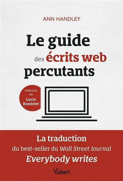 Le guide des écrits web percutants Le guide des écrits web percutants
