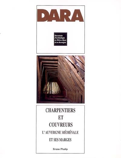 Charpentiers et couvreurs : l'Auvergne médiévale et ses marges