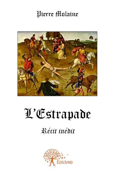 L'estrapade : Récit inédit
