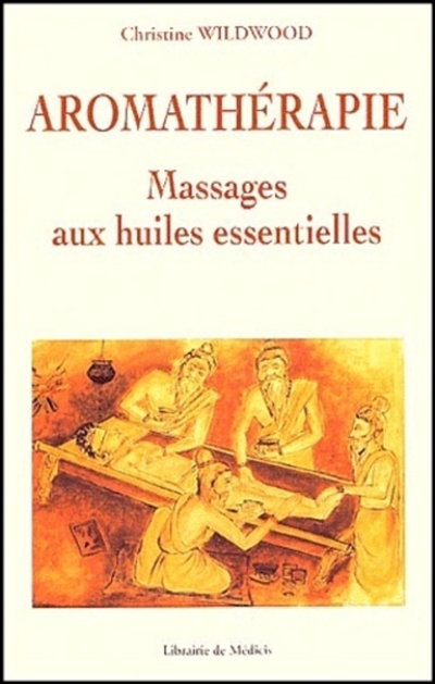 Aromathérapie, massages aux huiles essentielles