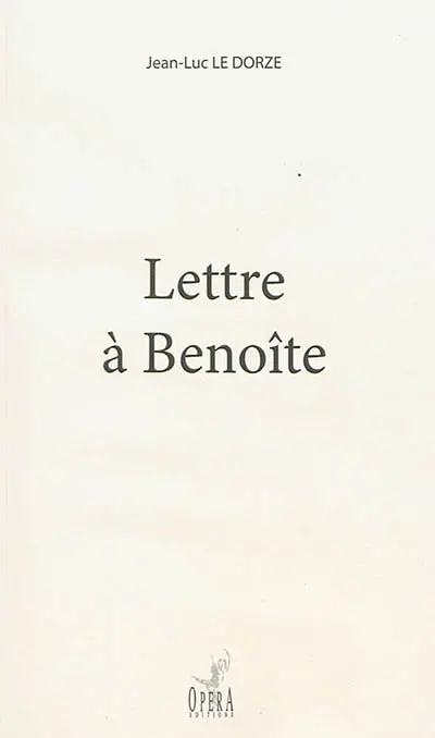 Lettre à Benoîte