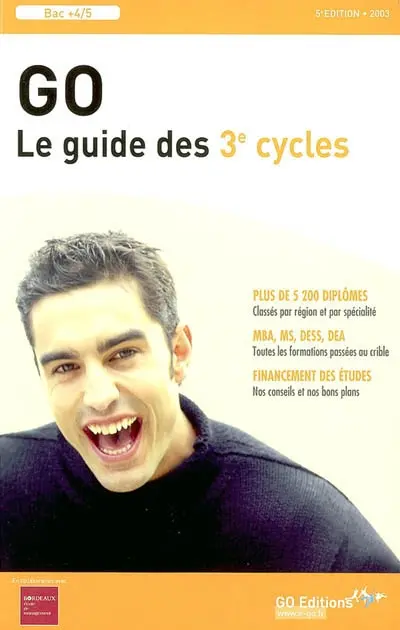 GO, le guide des 3e cycles 2003 : tous les conseils pour choisir sa formation après un bac + 4-5